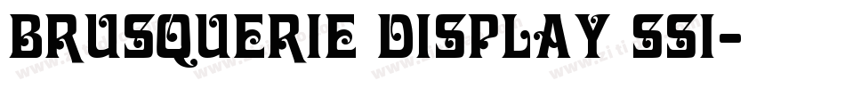 Brusquerie Display SSi字体转换
